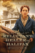 Cover Image for The Reluctant Healer of Halifax: Volume 6 -- Terrie Todd, Paperback
