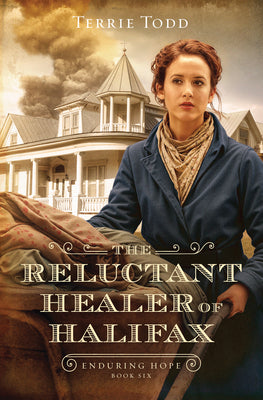 Cover Image for The Reluctant Healer of Halifax: Volume 6 -- Terrie Todd, Paperback