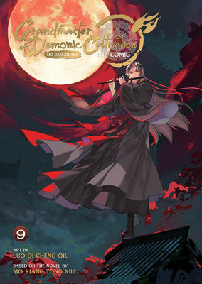 Cover Image for Grandmaster of Demonic Cultivation: Mo DAO Zu Shi (the Comic / Manhua) Vol. 9 -- Mo Xiang Tong Xiu, Paperback
