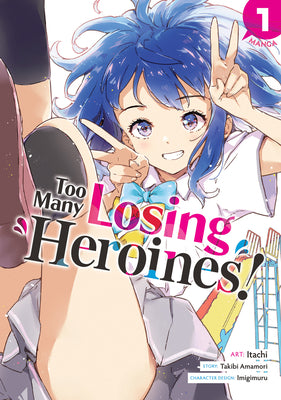 Cover Image for Too Many Losing Heroines! (Manga) Vol. 1 -- Takibi Amamori, Paperback