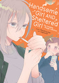 Cover Image for Handsome Girl and Sheltered Girl: The Complete Manga Collection -- Mocchi-Au-Lait, Paperback