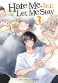Cover Image for Hate Me, But Let Me Stay Vol. 3 -- Hijiki, Paperback