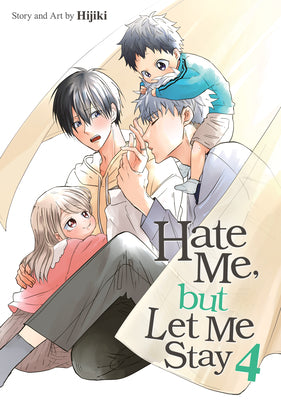 Cover Image for Hate Me, But Let Me Stay Vol. 4 -- Hijiki, Paperback