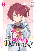 Cover Image for Too Many Losing Heroines! (Light Novel) Vol. 3 -- Takibi Amamori, Paperback