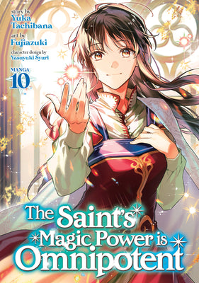 Cover Image for The Saint's Magic Power Is Omnipotent (Manga) Vol. 10 -- Yuka Tachibana, Paperback