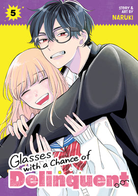 Cover Image for Glasses with a Chance of Delinquent Vol. 5 -- Naruki, Paperback