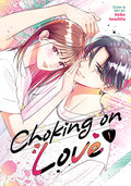 Cover Image for Choking on Love Vol. 1 -- Keiko Iwashita, Paperback