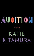 Cover Image for Audition -- Katie Kitamura, Library Binding