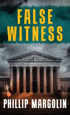 Cover Image for False Witness -- Phillip Margolin, Library Binding