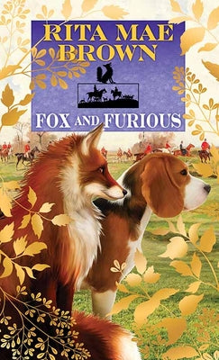 Cover Image for Fox and Furious -- Rita Mae Brown, Library Binding