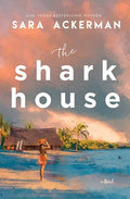 Cover Image for The Shark House -- Sara Ackerman, Library Binding