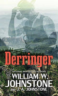 Cover Image for Derringer -- William W. Johnstone, Library Binding
