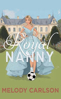 Cover Image for The Royal Nanny -- Melody Carlson, Library Binding