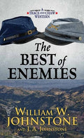 Cover Image for The Best of Enemies: A Trace and Chaw Western -- William W. Johnstone, Library Binding