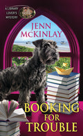 Cover Image for Booking for Trouble: A Library Lover's Mystery -- Jenn McKinlay, Library Binding
