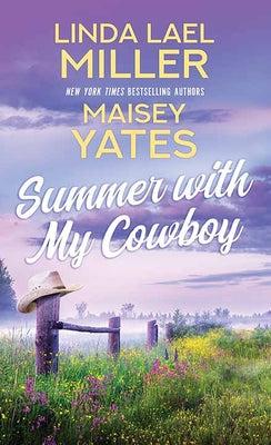 Cover Image for Summer with My Cowboy -- Linda Lael Miller, Library Binding