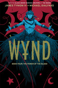 Cover Image for Wynd Book Four: The Power of the Blood -- James Tynion IV, Paperback