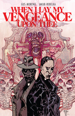 Cover Image for When I Lay My Vengeance Upon Thee -- Gus Moreno, Paperback