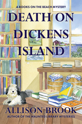 Cover Image for Death on Dickens Island: A Books on the Beach Mystery -- Allison Brook, Hardcover
