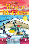 Cover Image for The Mango Murders: A Key West Food Critic Mystery -- Lucy Burdette, Hardcover