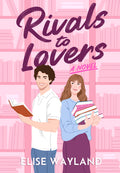 Cover Image for Rivals to Lovers -- Elise Wayland, Paperback