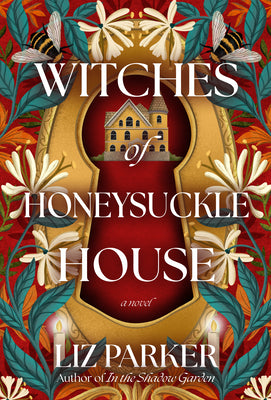 Cover Image for Witches of Honeysuckle House -- Liz Parker, Paperback