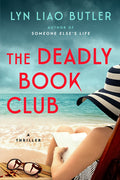 Cover Image for The Deadly Book Club: A Thriller -- Lyn Liao Butler, Hardcover