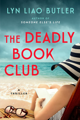 Cover Image for The Deadly Book Club: A Thriller -- Lyn Liao Butler, Hardcover