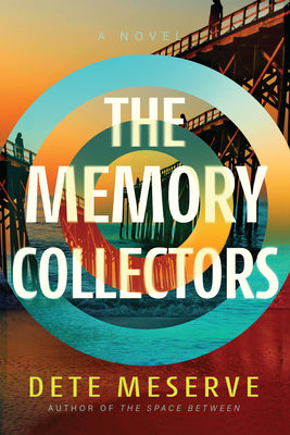 Cover Image for The Memory Collectors -- Dete Meserve, Paperback
