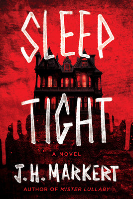 Cover Image for Sleep Tight -- J. H. Markert, Paperback