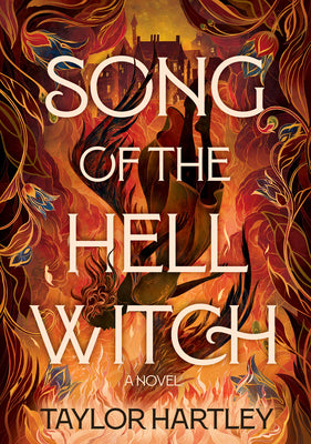 Cover Image for Song of the Hell Witch -- Taylor Hartley, Hardcover