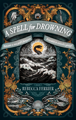 Cover Image for A Spell for Drowning -- Rebecca Ferrier, Hardcover