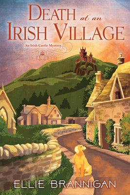 Cover Image for Death at an Irish Village: An Irish Castle Mystery -- Ellie Brannigan, Paperback
