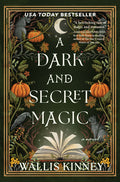 Cover Image for A Dark and Secret Magic -- Wallis Kinney, Paperback