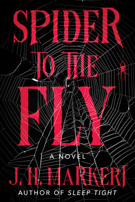 Cover Image for Spider to the Fly -- James Markert, Paperback