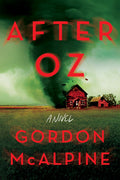 Cover Image for After Oz -- Gordon McAlpine, Paperback