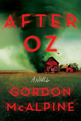 Cover Image for After Oz -- Gordon McAlpine, Paperback