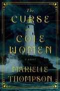 Cover Image for The Curse of the Cole Women -- Marielle Thompson, Hardcover
