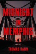 Cover Image for Midnight in Memphis -- Thomas Dann, Hardcover