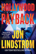 Cover Image for Hollywood Payback: A Thriller -- Jon Lindstrom, Hardcover