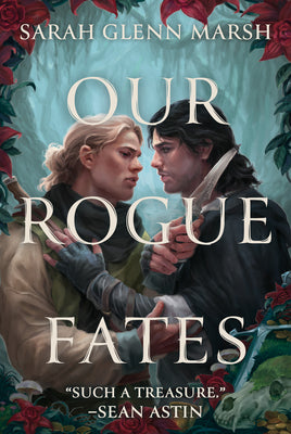 Cover Image for Our Rogue Fates -- Sarah Glenn Marsh, Paperback
