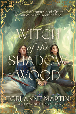 Cover Image for Witch of the Shadow Wood -- Tori Anne Martin, Hardcover