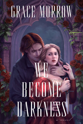 Cover Image for We Become Darkness -- Grace Morrow, Paperback