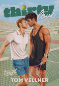 Cover Image for Thirty Love -- Tom Vellner, Paperback