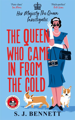 Cover Image for The Queen Who Came in from the Cold: Her Majesty the Queen Investigates -- S. J. Bennett, Paperback