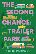 Cover Image for The Second Chance Trailer Park -- Katie Powner, Paperback