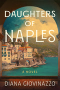 Cover Image for Daughters of Naples -- Diana Giovinazzo, Paperback