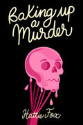 Cover Image for Baking Up a Murder -- Hattie Fox, Hardcover