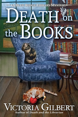 Cover Image for Death on the Books: A Blue Ridge Library Mystery -- Victoria Gilbert, Hardcover
