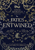 Cover Image for Fates Entwined -- Elizabeth Briggs, Hardcover